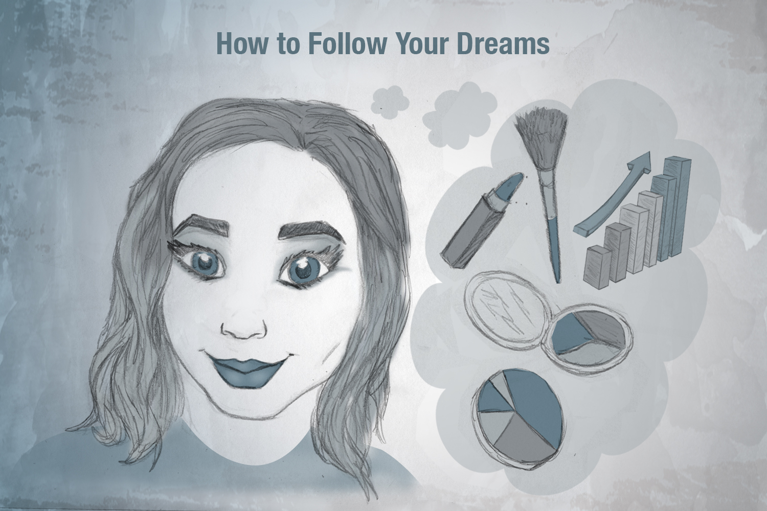 how to follow your dreams